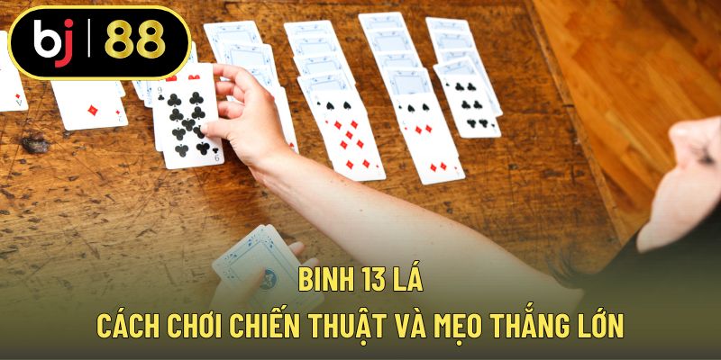 Binh 13 lá