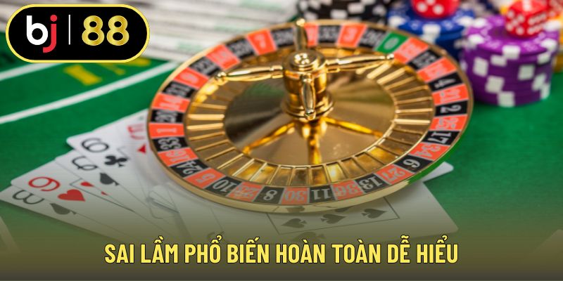 Sai lầm phổ biến hoàn toàn dễ hiểu
