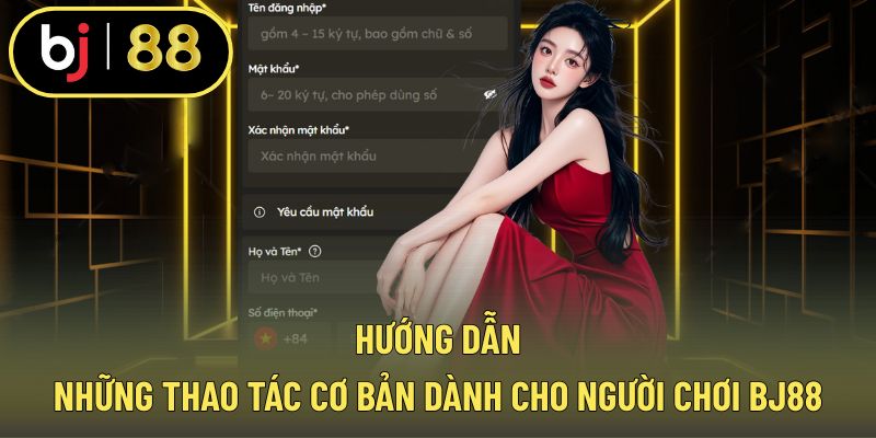Cẩm nang thao tác đơn giản dành cho người mới