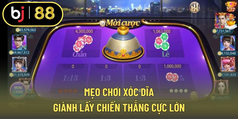 Mẹo chơi xóc dĩa