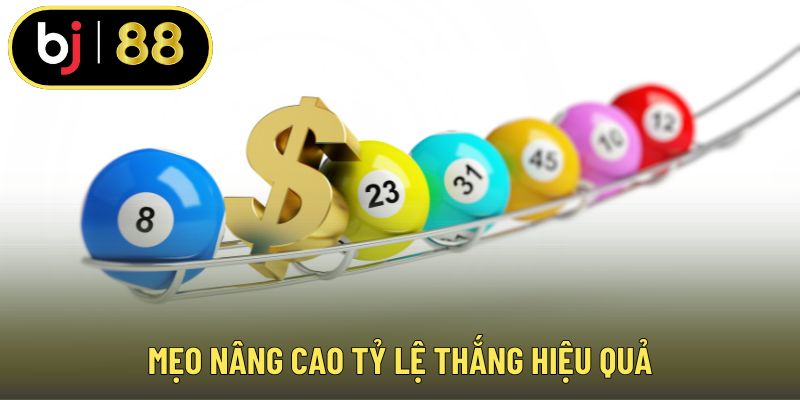 Mẹo nâng cao tỷ lệ thắng hiệu quả